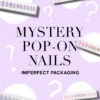 IMPERFECT PACKAGING: MYSTERY REUSABLE POP-ON MANICURE SET -Cheap Nails Store Imperfectpackaging V2 84c165b9 ff47 4c3e ba67 86d051776988